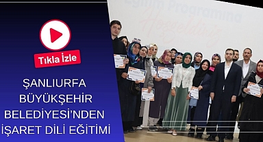 Şanlıurfa Büyükşehir Belediyesi’nden İşaret Dili Eğitimi