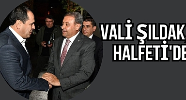 Vali Şıldak, Halfeti'de