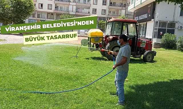 Viranşehir belediyesi 'nden büyük tasarruf