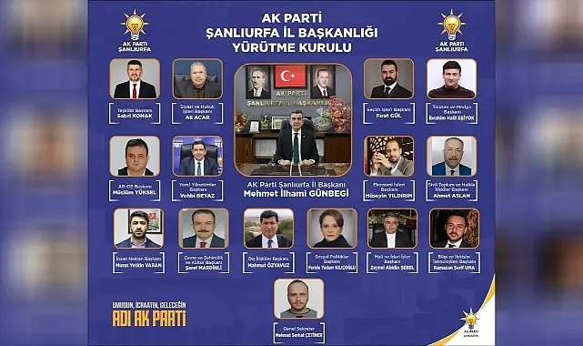 AK Parti Şanlıurfa İl Yürütme Kurulu belli oldu! Kime hangi görev verildi?