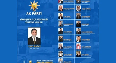 AK Parti Viranşehir İlçe Başkanlığı Yürütme Kurulu Listesi Belli Oldu