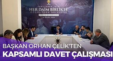 Başkan Orhan Çelik'ten Kapsamlı Davet Çalışması