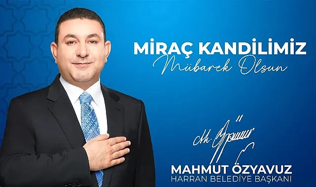 Başkan Özyavuz 'un Miraç Kandili Mesajı
