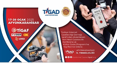 Yeni Nesil Gazetecilikte Öncü Bir Adım: TİGAD Afyonkarahisar’da Buluşuyor