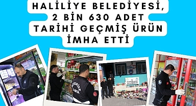 Haliliye Belediyesi, 2 Bin 630 Adet Tarihi Geçmiş Ürün İmha Etti