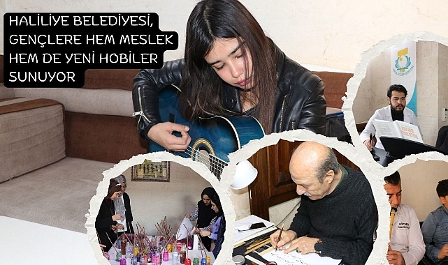 Haliliye Belediyesi, Gençlere Hem Meslek Hem De Yeni Hobiler Sunuyor