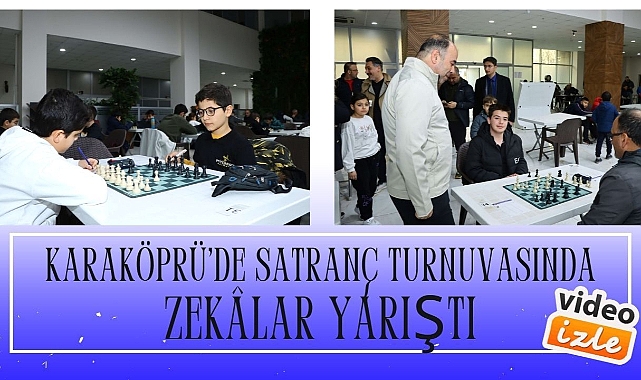 Karaköprü'de Satranç Turnuvasında Zekâlar Yarıştı