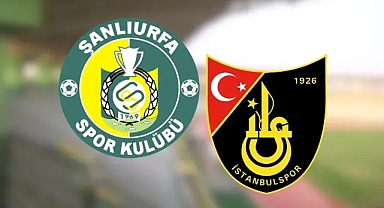 Maç ne zaman? Urfaspor-İstanbulspor maçı hangi kanalda?
