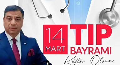 Başkan Halil Aslan'dan Tıp Bayramı Mesajı