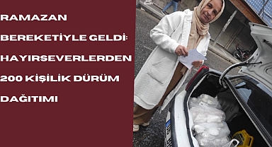 Ramazan Bereketiyle Geldi: Hayırseverlerden 200 Kişilik Dürüm Dağıtımı