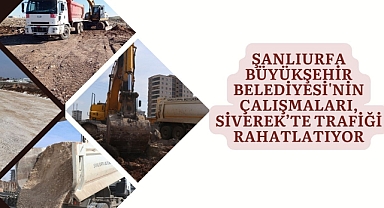 Şanlıurfa Büyükşehir Belediyesi'nin Çalışmaları, Siverek’te Trafiği Rahatlatıyor