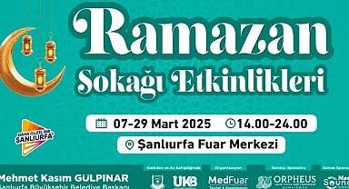 Şanlıurfa 'da ramazan sokağı etkinlikleri başlıyor