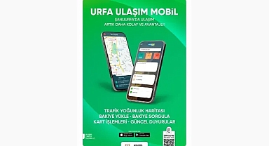 Şanlıurfa’da Ulaşım Artık Daha Kolay Ve Avantajlı!