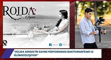 “Rojda Senses’in Sahne Performansı Bakituranfilms’le Ölümsüzleşiyor”