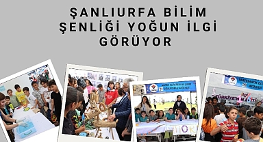 Şanlıurfa Bilim Şenliği Yoğun İlgi Görüyor