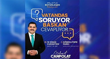 Vatandaş Soracak, Başkan Canpolat Cevaplayacak
