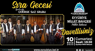 Eyyübiye Millet Bahçesi’nde Sıra Gecesi Düzenlenecek