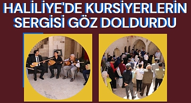 Haliliye'de Kursiyerlerin Sergisi Göz Doldurdu