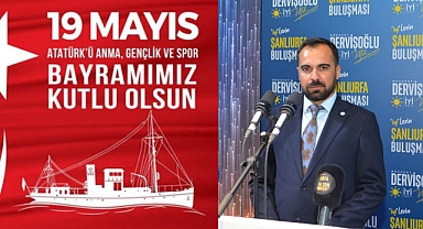 İYİ Parti Karaköprü İlçe Başkanı Süleyman Güneş’ten 19 Mayıs Mesajı