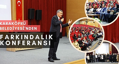 Karaköprü Belediyesi'nden Farkındalık Konferansı