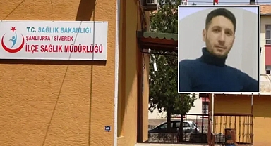 Şanlıurfa’da sağlık camiasının acı günü!