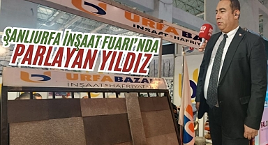 Şanlıurfa İnşaat Fuarı’nda Urfa Bazalt Standına Yoğun İlgi