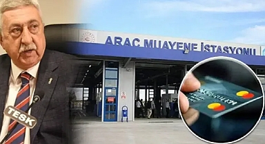 Araç muayenelerinde kredi kartından komisyon alınmasına sert tepki!