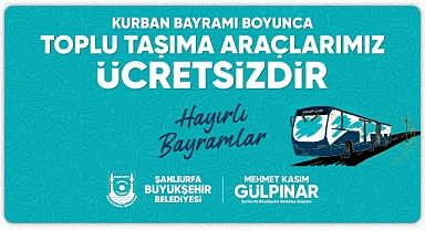Şanlıurfa'da Kurban Bayramı'nda Ulaşım Ücretsiz