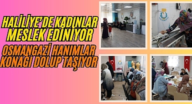 Haliliye Belediyesi'nden Kadınlara Sosyal ve Mesleki Destek
