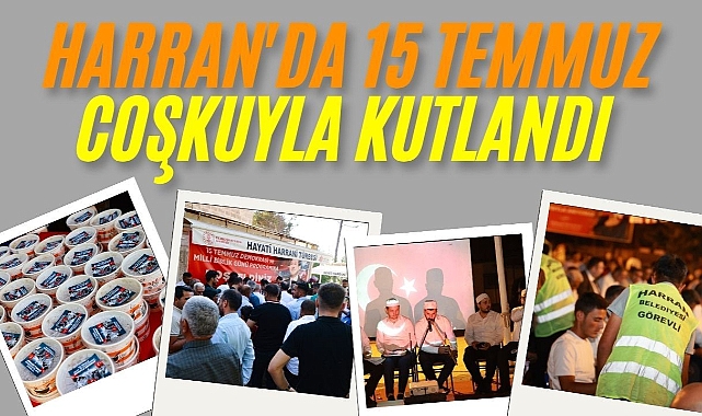 Harran'da 15 Temmuz Coşkusu: Dualar Edildi, Mevlit Okutuldu