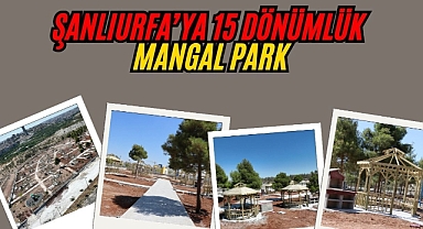 Şanlıurfa Büyükşehir’den Yeni Piknik Alanı: “Mangal Park”
