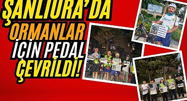 Şanlıurfa’da Ormanlar İçin Pedallar Döndü