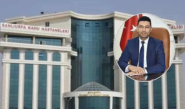 Tecrübeli isim Şanlıurfa Kamu Hastaneleri Birliği Başkanlığına getirildi!