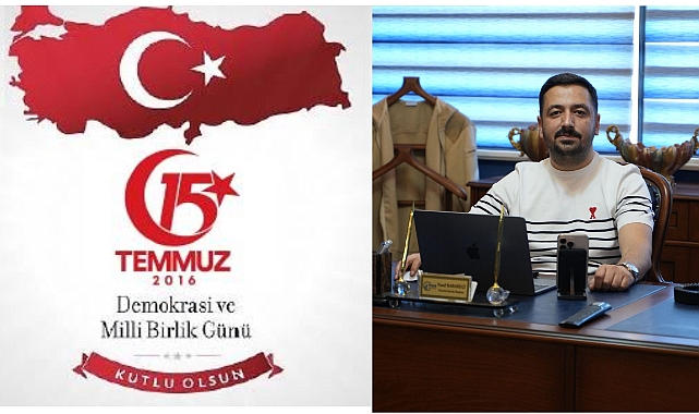 YUKA GRUP Yönetim Kurulu Başkanı Yusuf Karakeçi’den 15 Temmuz Demokrasi ve Milli Birlik Günü Mesajı