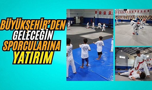Geleceğin Sporcuları Büyükşehir’le Yetişiyor
