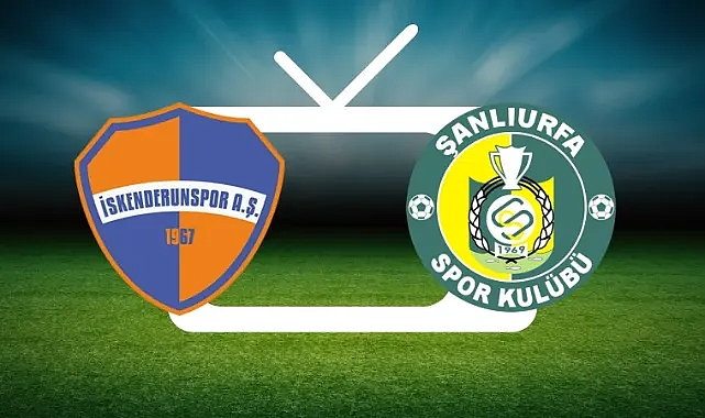 İskenderunspor-Şanlıurfaspor maçı hangi kanalda?