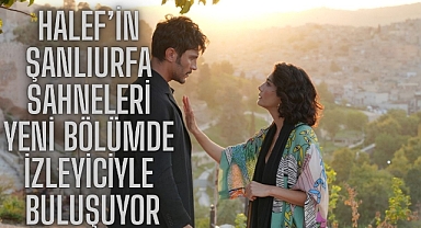 Şanlıurfa’da Çekilen Halef Dizisi 2. Bölümüyle Ekranlara Geliyor