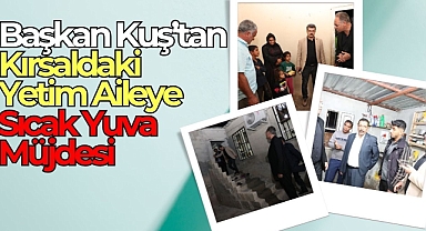 Başkan Kuş’un Yüreği Dayanmadı, Aileyi Taşıma Kararı Aldı