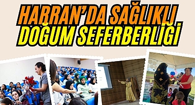 Harran'da 1-7 Ekim Normal Doğum Haftası Etkinliği Gerçekleştirildi
