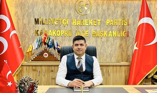 MHP Karaköprü İlçe Başkanı İdris Cesur'dan 29 Ekim Cumhuriyet Bayramı Mesajı