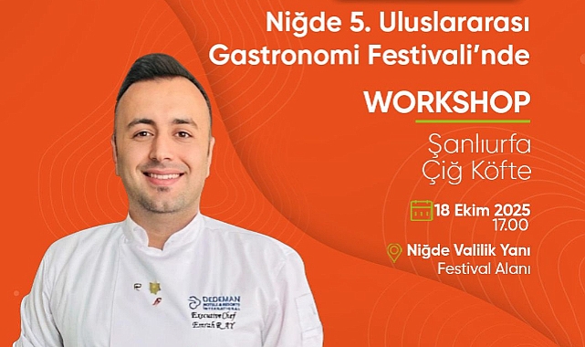 Niğde Gastronomi Festivali’nde Şanlıurfa Rüzgârı!