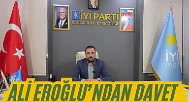 Başkan Ali Eroğlu’ndan Şanlıurfalılara Kongre Daveti