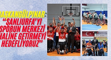 Engelsiz Sporun Kalbi Şanlıurfa'da Attı Göbeklitepe Turnuvasında Kazanan Dostluk Oldu