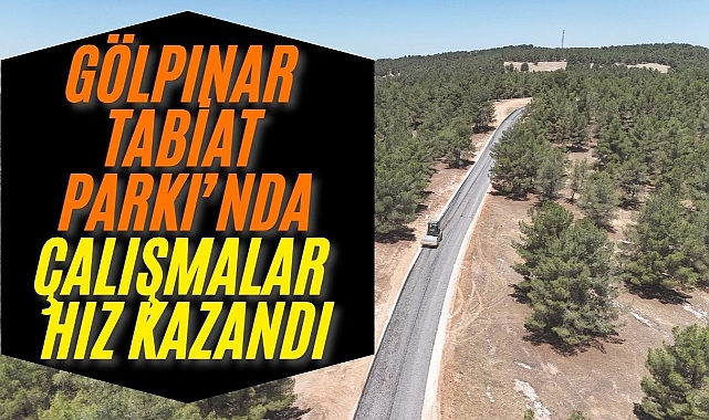 Gölpınar Tabiat Parkında Çalışmalar Sürüyor