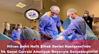 Hilvan’da Cerrahi Branşta İlk Ameliyat Başarısı