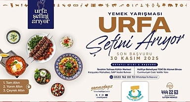 Urfa’nın En İyi Şefi Aranıyor: Başvurular Devam Ediyor