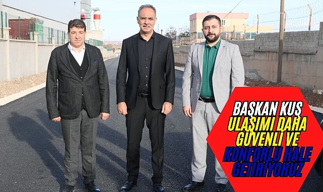 Başkan Kuş: Yol Sorununu Tamamen Ortadan Kaldıracağız
