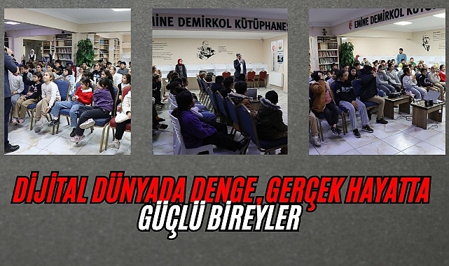 Büyükşehir’den ‘’Dijital Dünyada Denge’’ Semineri