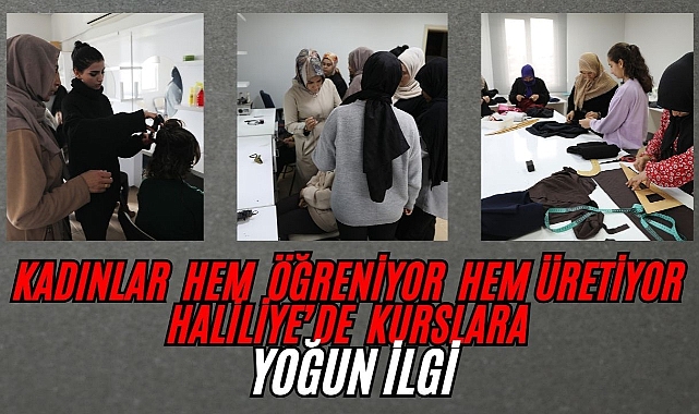 Haliliye’de Kadınlara Eğitim ve Hobi Desteği