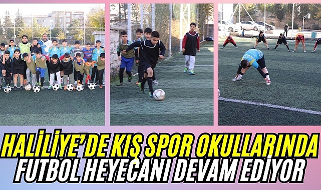 Haliliye’de Kış Spor Okullarında Futbol Coşkusu Sürüyor